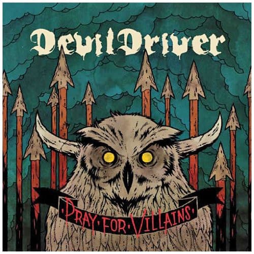 DevilDriver — Pray For Villains