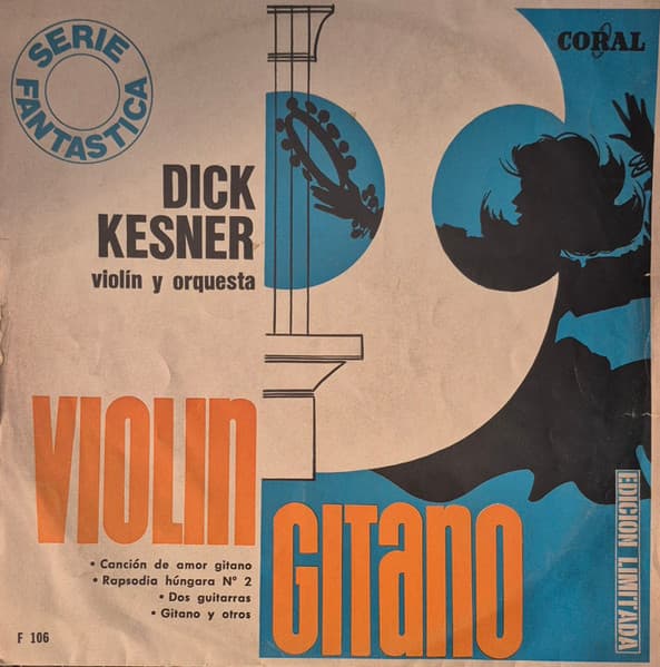 Dick Kesner, Violin Y Orquesta — Violin Gitano
