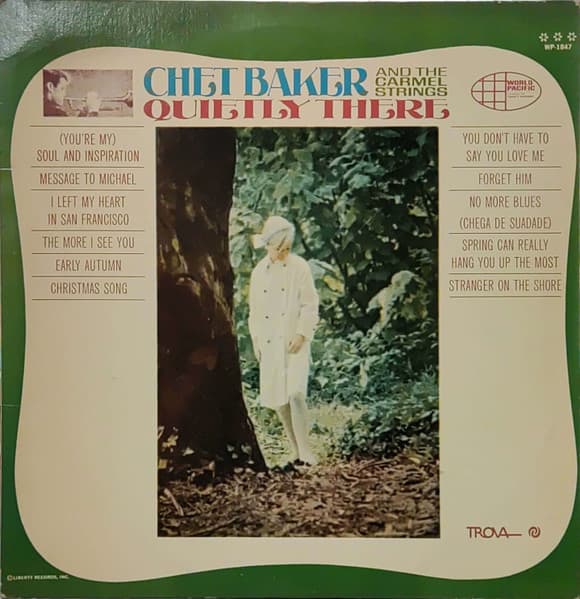 Chet Baker & The Carmel Strings — Quietly There
