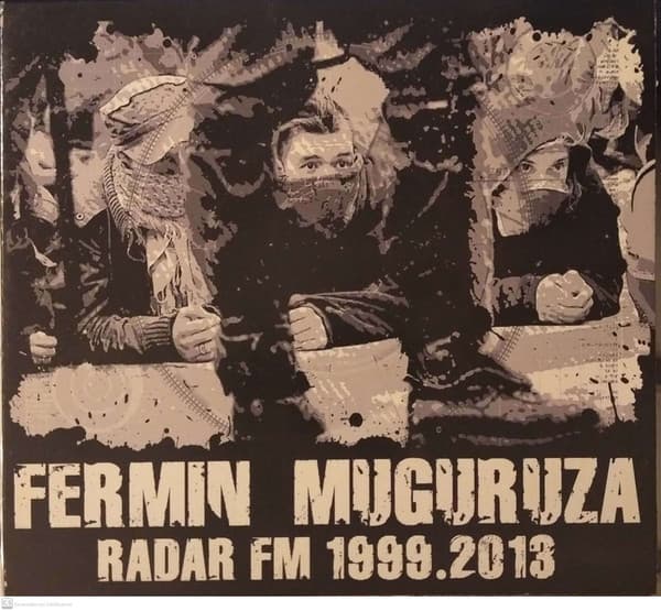Fermin Muguruza — Radar FM 1999.2013