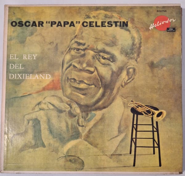 Oscar "Papa" Celestin — El Rey Del Dixieland = The Dixieland King