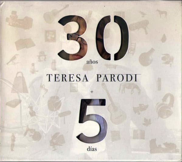 Teresa Parodi — 30 Años + 5 Días