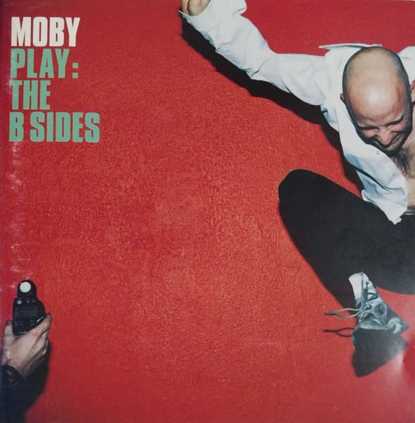 Moby — Play: The B Sides