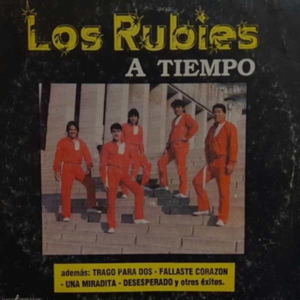 Los Rubies — A Tiempo