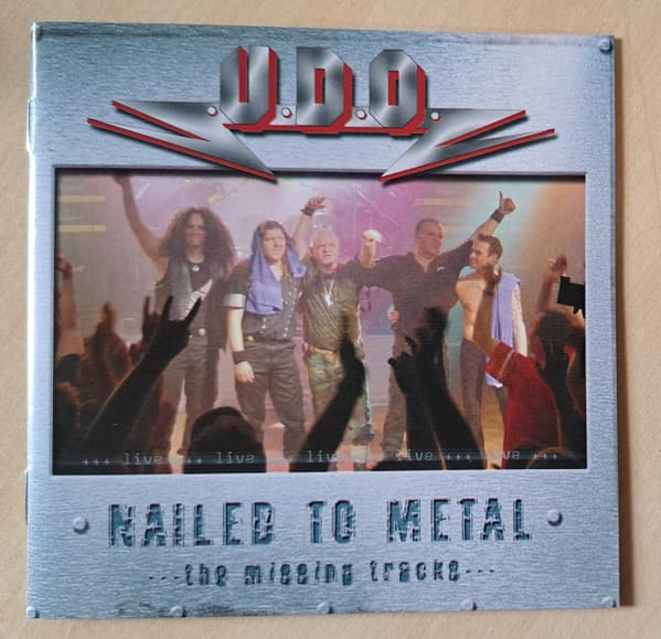 U.D.O. — Nailed To Metal (The Missing Tracksl)