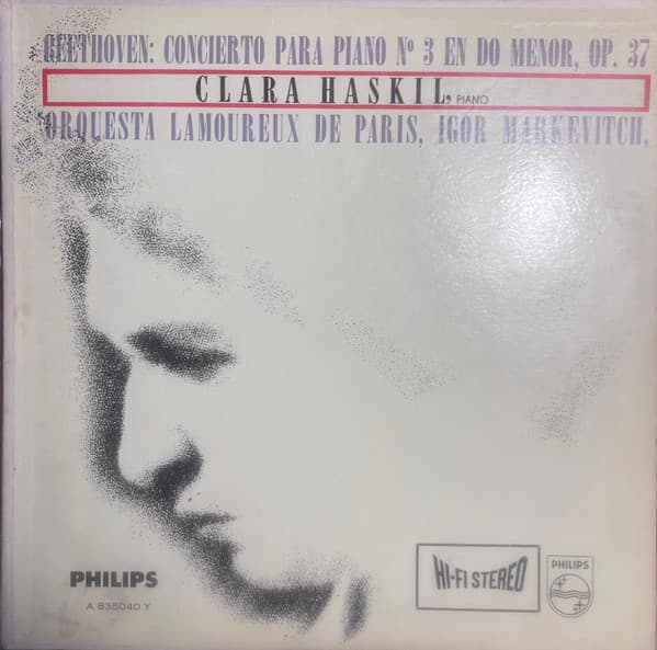 Ludwig van Beethoven & Clara Haskil & Orchestre Des Concerts Lamoureux & Igor Markevitch — Concierto Para Piano Nº 3 En Do Menor, Op. 37