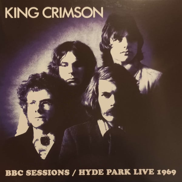 King Crimson – BBC Sessions / Hyde Park Live 1969