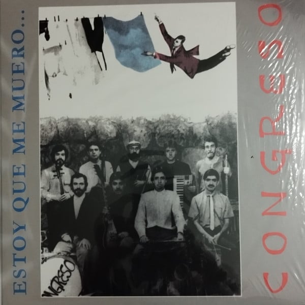 Congreso – Estoy Que Me Muero...