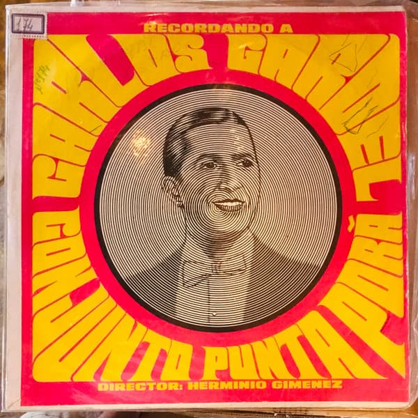 Conjunto Punta Porã — Recordando A Carlos Gardel
