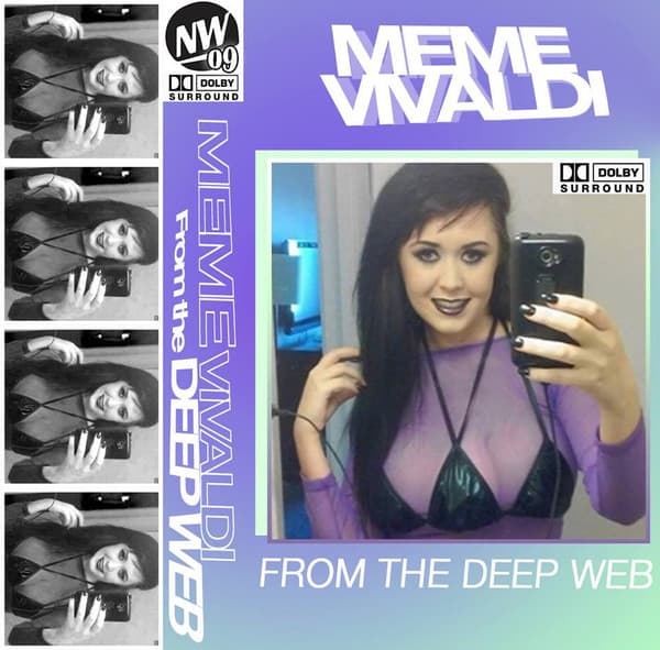 Meme Vivaldi — From The Deep Web