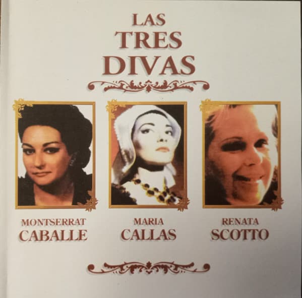 Montserrat Caballé & Maria Callas & Renata Scotto — Las Tres Divas