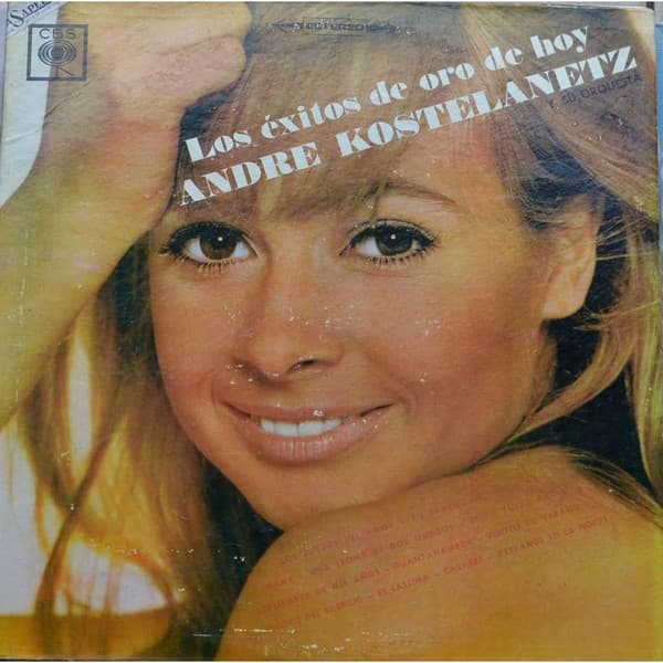 André Kostelanetz And His Orchestra — Los Éxitos De Oro De Hoy