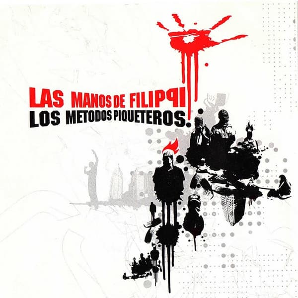 Las Manos De Filippi — Los Metodos Piqueteros