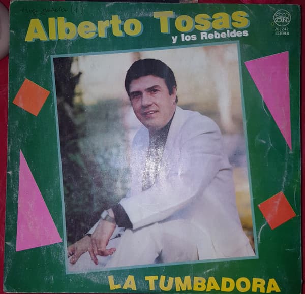 Alberto Tosas y Los Rebeldes — La Tumbadora