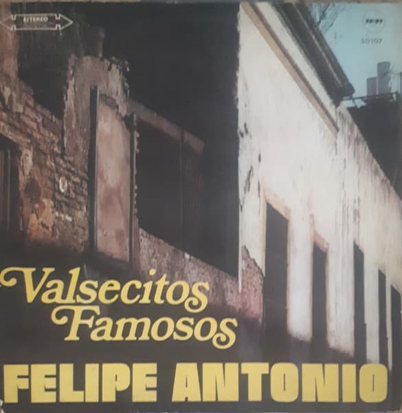 Felipe Antonio — Valsecitos Famosos