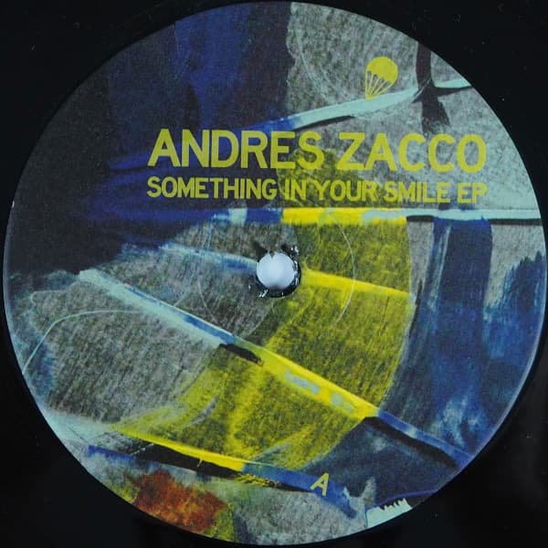 Andrés Zacco — Something In Your Smile EP