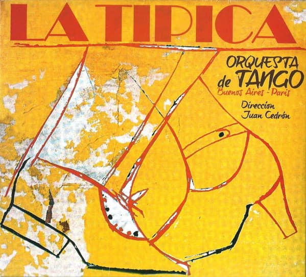 La Típica & Juan Cedrón — Buenos Aires - Paris