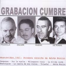 Astor Piazzolla & Horacio Salgán & Edmundo Rivero & Héctor De Rosas — GRABACION CUMBRE