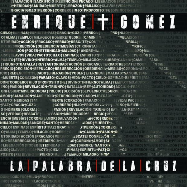 Enrique Gómez — La Palabra De La Cruz