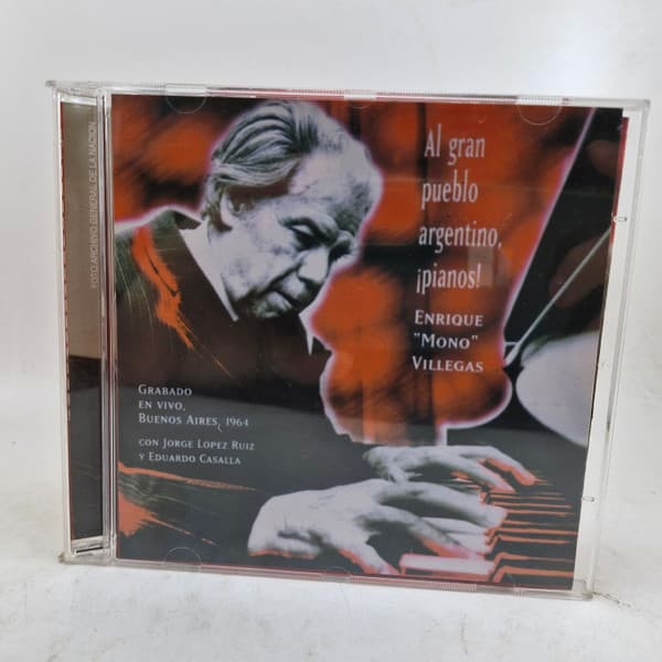 Enrique Mono Villegas — Al Gran Pueblo Argentino, ¡Pianos!