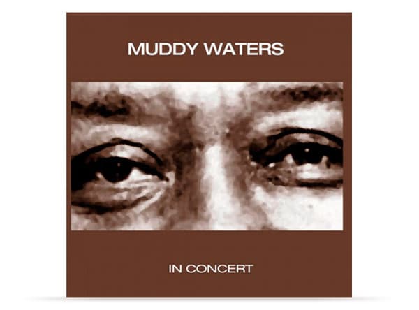 Muddy Waters — In Concert