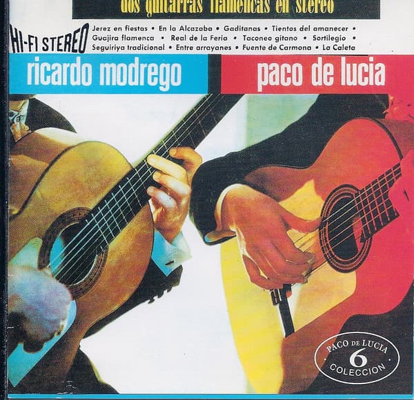Ricardo Modrego & Paco De Lucia — Dos Guitarras Flamencas En Stereo