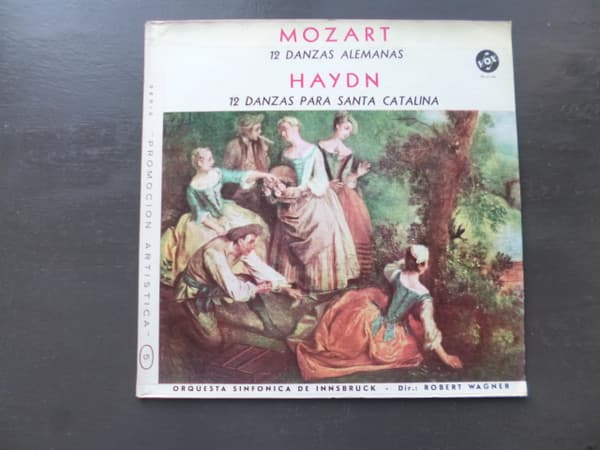 Mozart & Haydn & Orquesta Sinfónica De Innsbruck & Robert Wagner — 12 Danzas Alemanas / 12 Danzas Para Santa Catalina