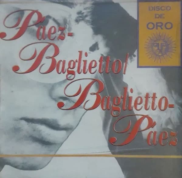 Fito Páez & Juan Carlos Baglietto — Páez-Baglietto / Baglietto-Páez