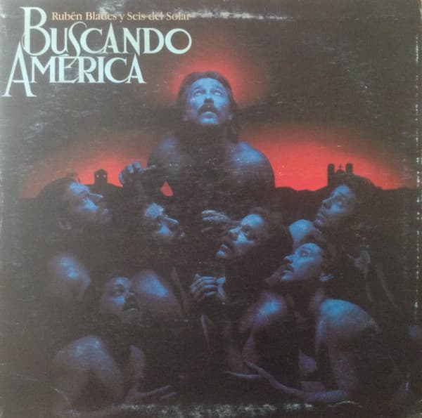 Rubén Blades & Seis Del Solar — Buscando America