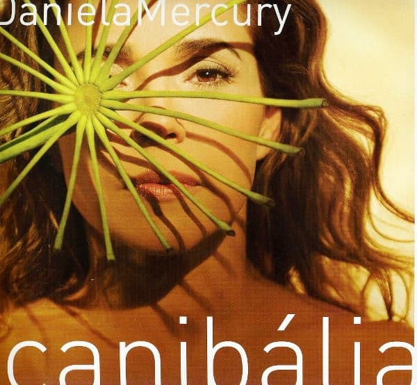 Daniela Mercury — Canibália