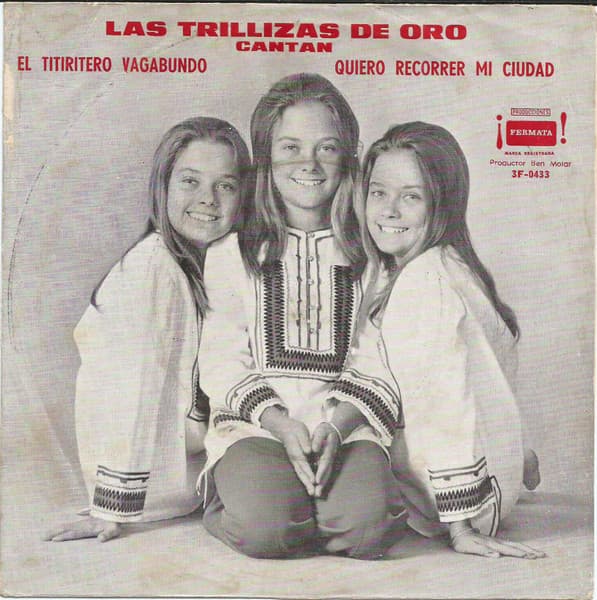Las Trillizas De Oro — El Titiritero Vagabundo / Quiero Recorrer Mi Ciudad