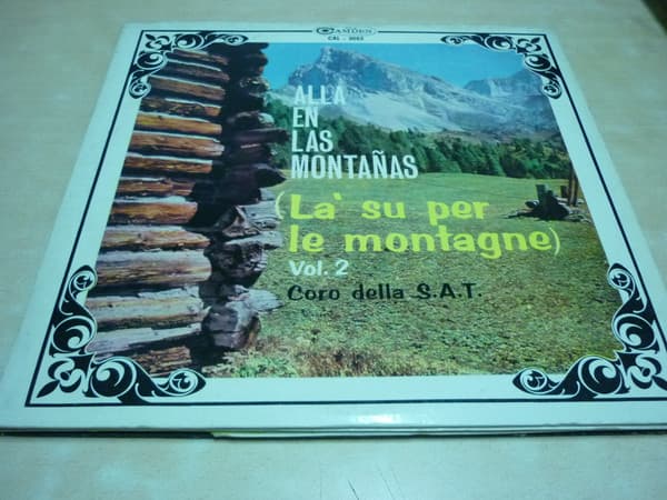 Coro Della S.A.T. — Alla En Las Montañas (Là Su Per Le Montagne) Vol. 2