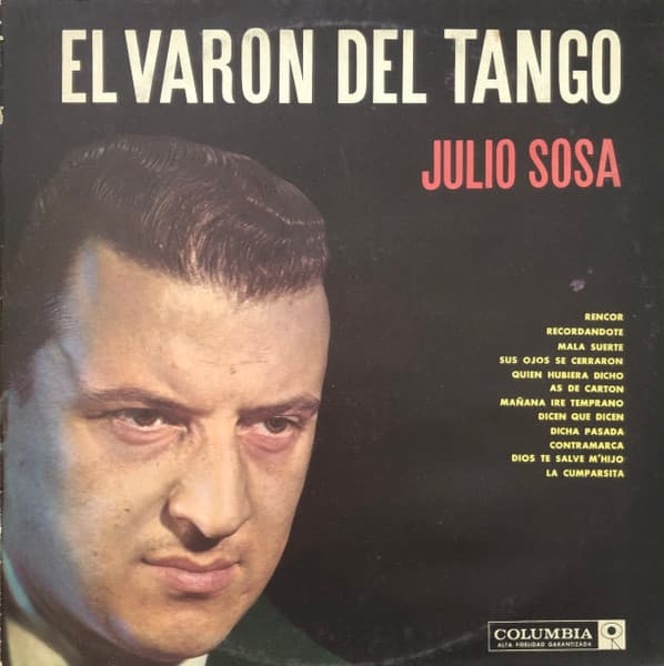 Julio Sosa — El Varón Del Tango