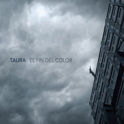 Taura — El Fin Del Color