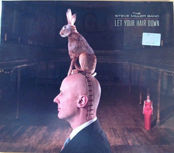 The Steve Miller Band — Let Your Hair Down