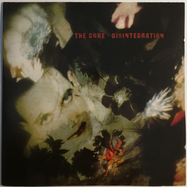 The Cure — Disintegration