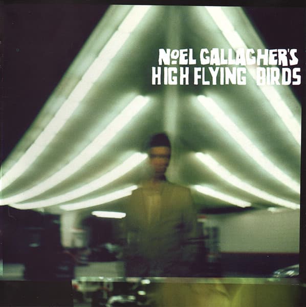 Noel Gallagher's High Flying Birds — Noel Gallagher's High Flying Birds