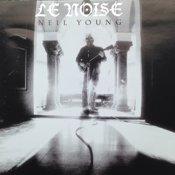 Neil Young — Le Noise