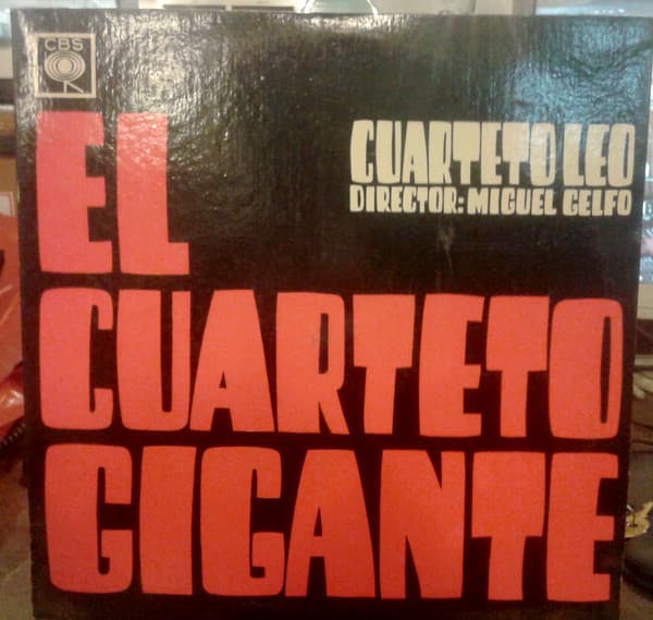 Cuarteto Leo — El Cuarteto Gigante