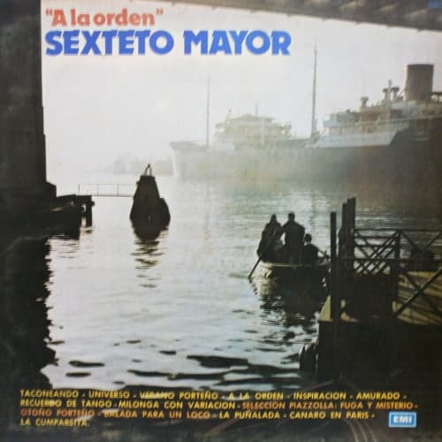 Sexteto Mayor — A La Orden
