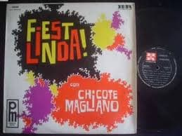 Chicote Magliano — Fiesta Linda
