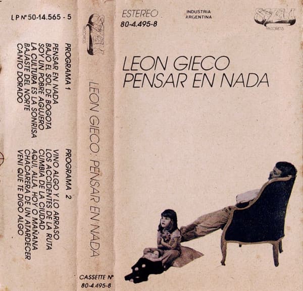 León Gieco — Pensar En Nada