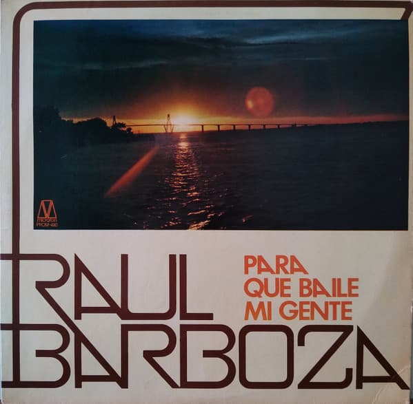 Raúl Barboza — Para Que Baile Mi Gente