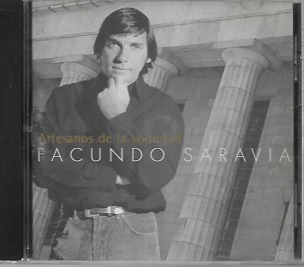Facundo Saravia — Artesanos De La Voluntad