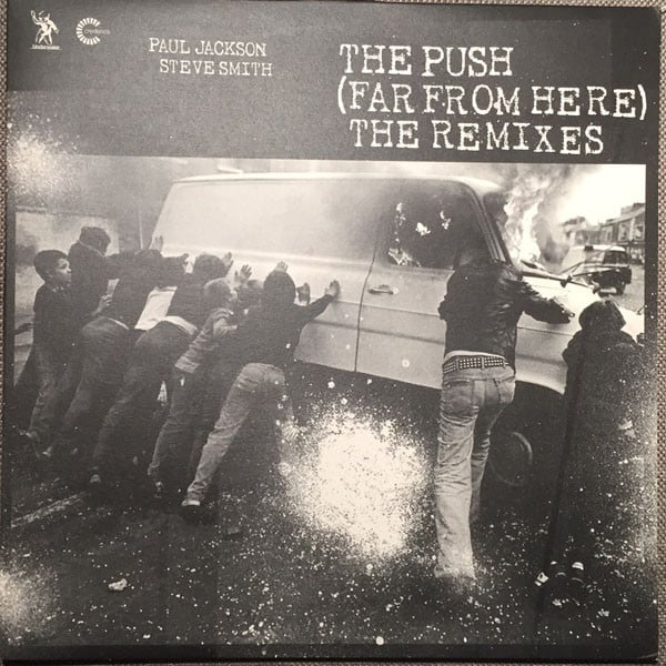 Paul Jackson & Steve Smith – The Push (Far From Here) (The Remixes)