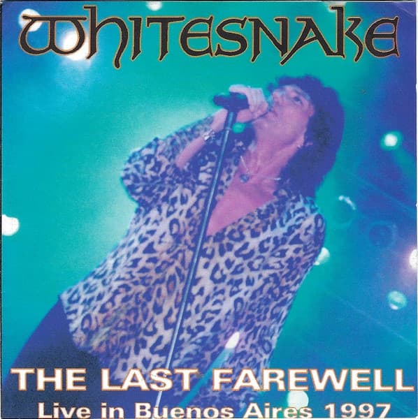 Whitesnake — The Last Farewell ~ Live In Buenos Aires 1997
