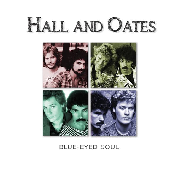 Hall And Oates — Blue-Eyed Soul