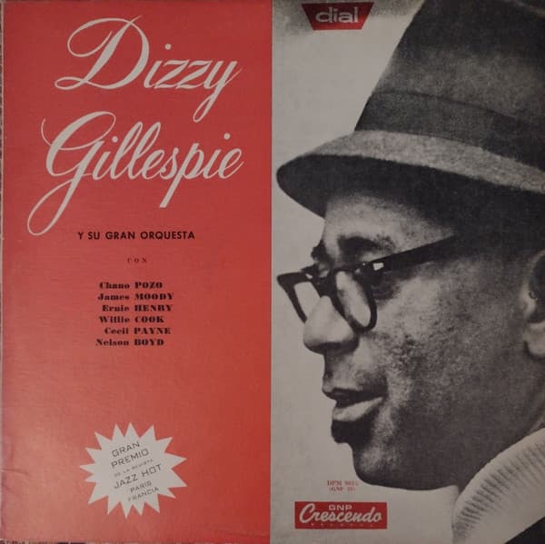 Dizzy Gillespie y Su Gran Orquesta & Chano Pozo & James Moody & Ernie Henry & Willie Cook & Cecil Payne & Nelson Boyd — Dizzy Gillespie y Su Gran Orquesta