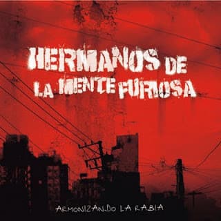 Hermanos De La Mente Furiosa — Armonizando La Rabia