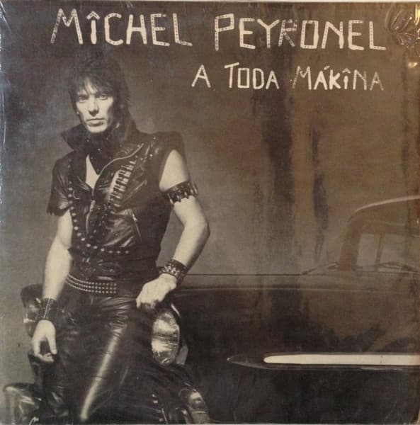Michel Peyronel — A Toda Mákina